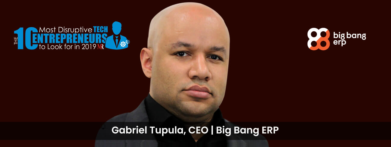 Gabriel Tupula, CEO, Big Bang ERP