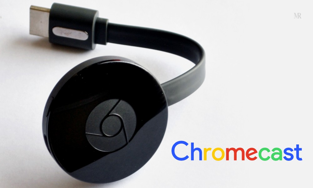 Launches of Chromecast