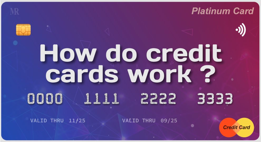 How do credit cards work