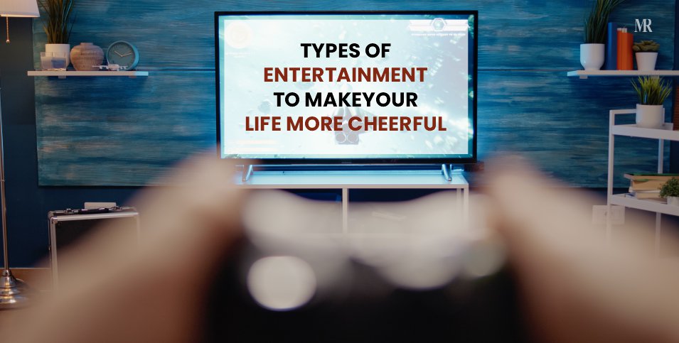 Types Of Entertainment