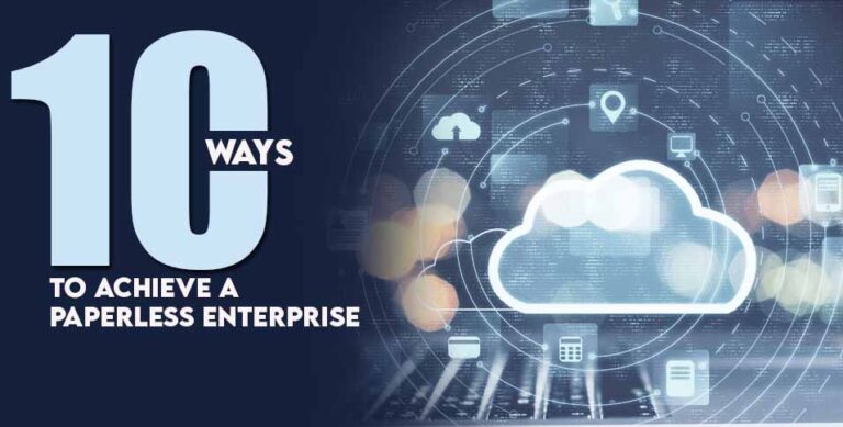 Achieve A Paperless Enterprise