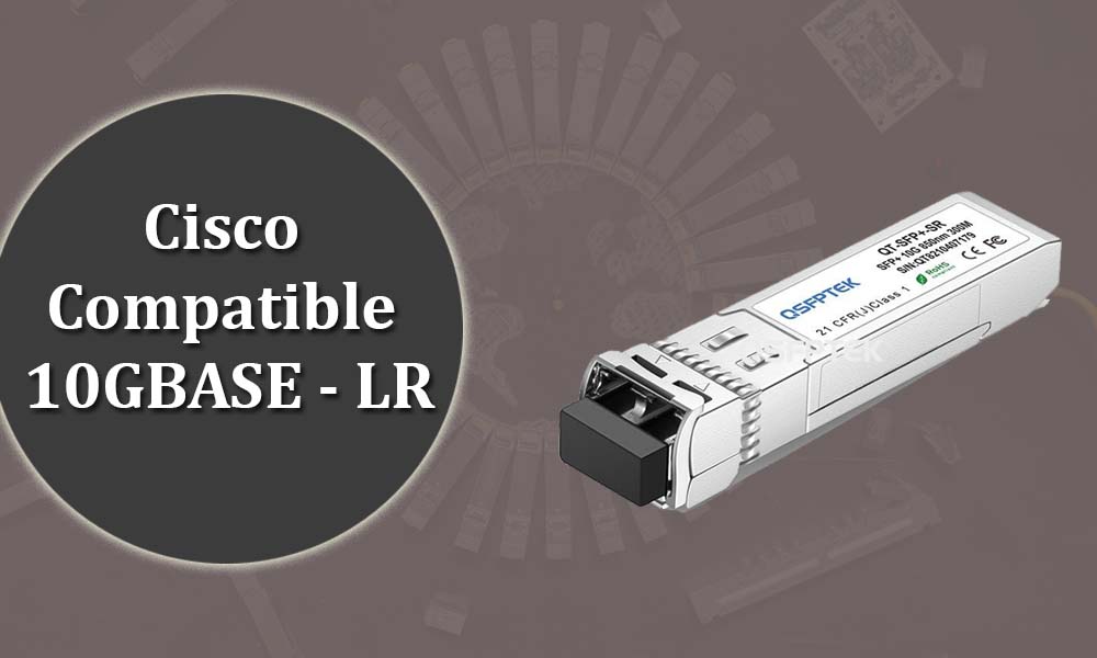 Cisco Compatible 10GBASE-LR Transreciver