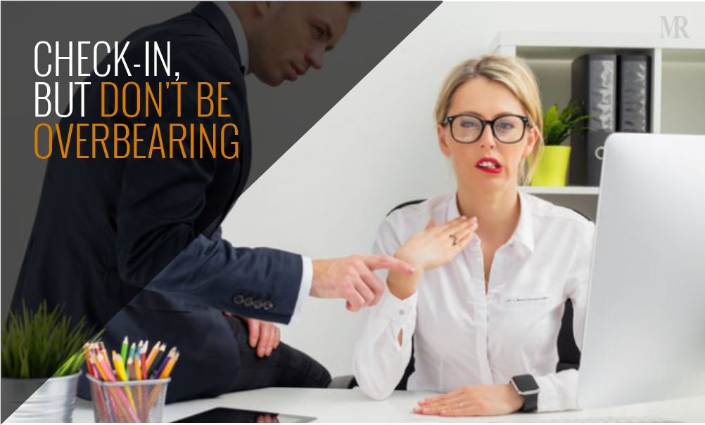 Check-in, but don't be overbearing Sub Image of Virtual Leadership - Check-in, but don't be overbearing