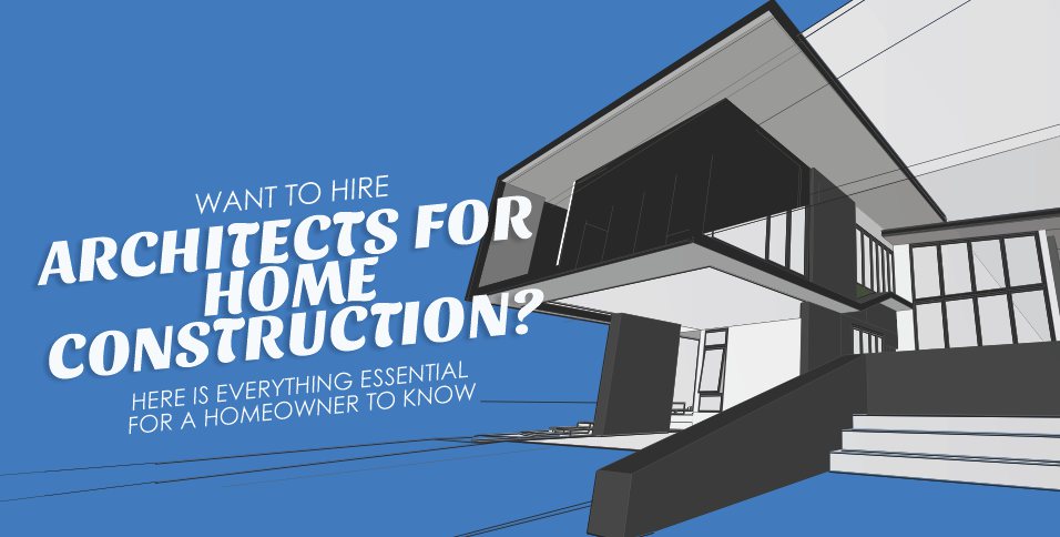 hire architects for home construction