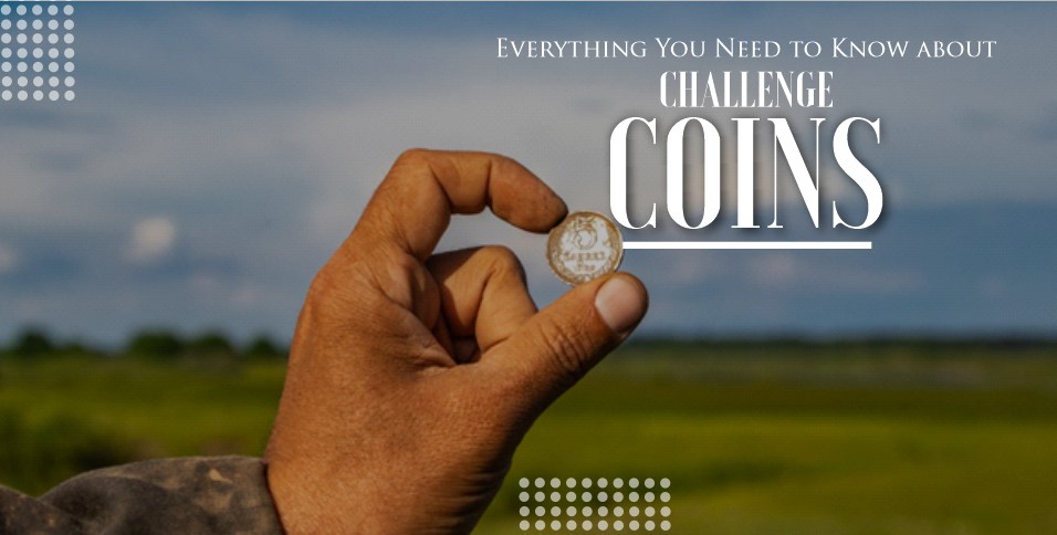 Need to Know About Challenge Coins