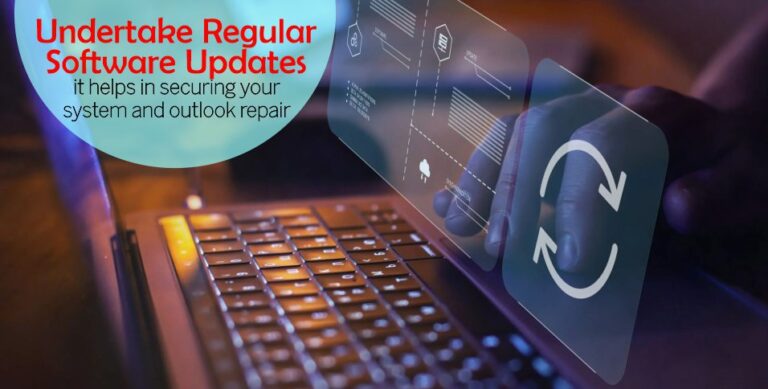 regular software updates - it helps in securing your system and outlook repair