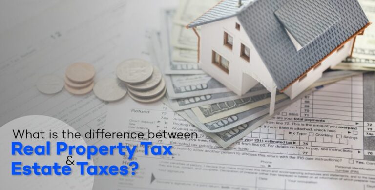 real property tax and estate taxes?