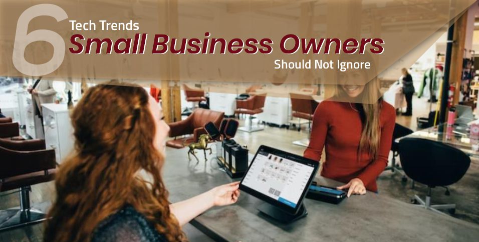 Tech Trends Small Business Owners