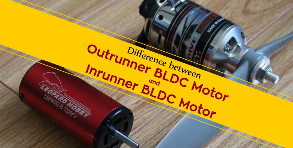 Difference between Outrunner BLDC Motor and Inrunner BLDC Motor