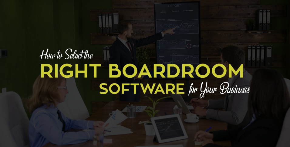 Right Boardroom Software for Your Business