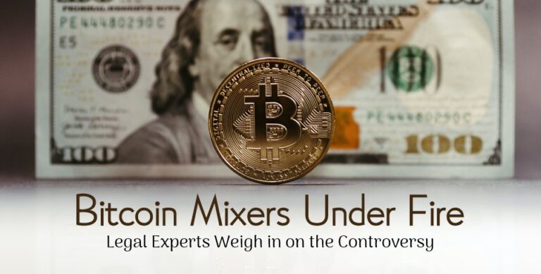 Bitcoin Mixers Under Fire Legal Experts Weigh in on the Controversy