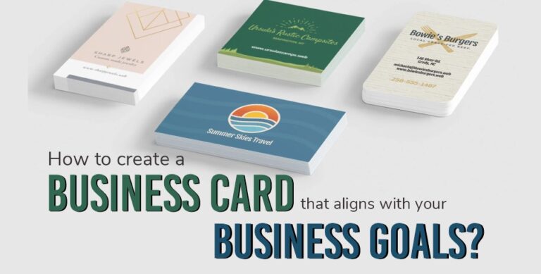 How to create a business card that aligns with your business goals