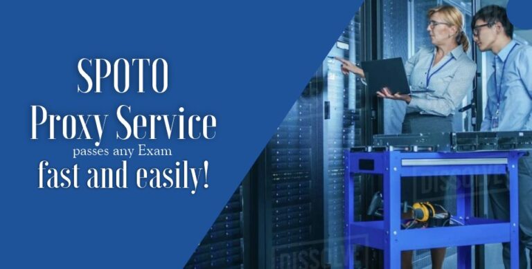 SPOTO Proxy Service passes any Exam fast and easily