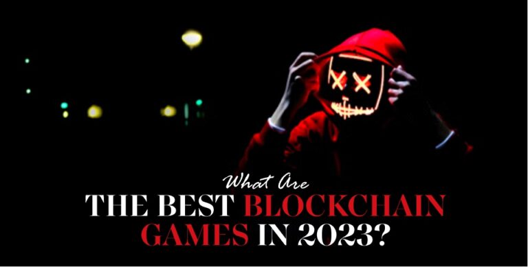 What Are The Best Blockchain Games In 2023