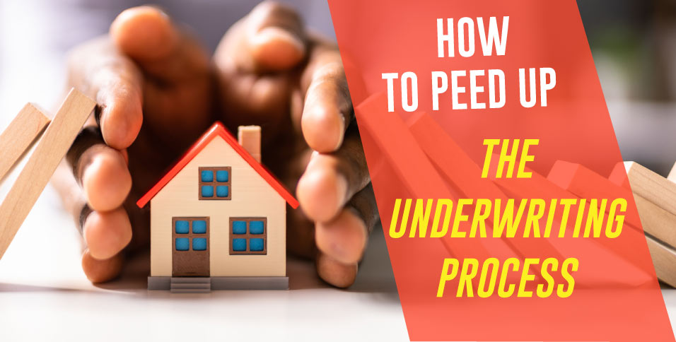 How-To-Speed-Up-The-Underwriting-Process