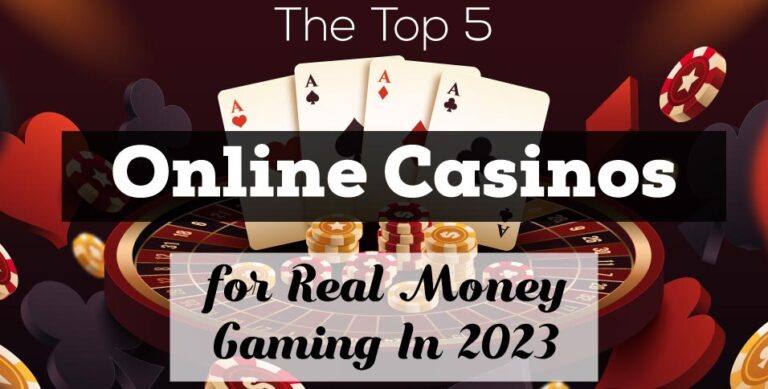 The-Top-5-Online-Casinos-for-Real-Money-Gaming-In-2023
