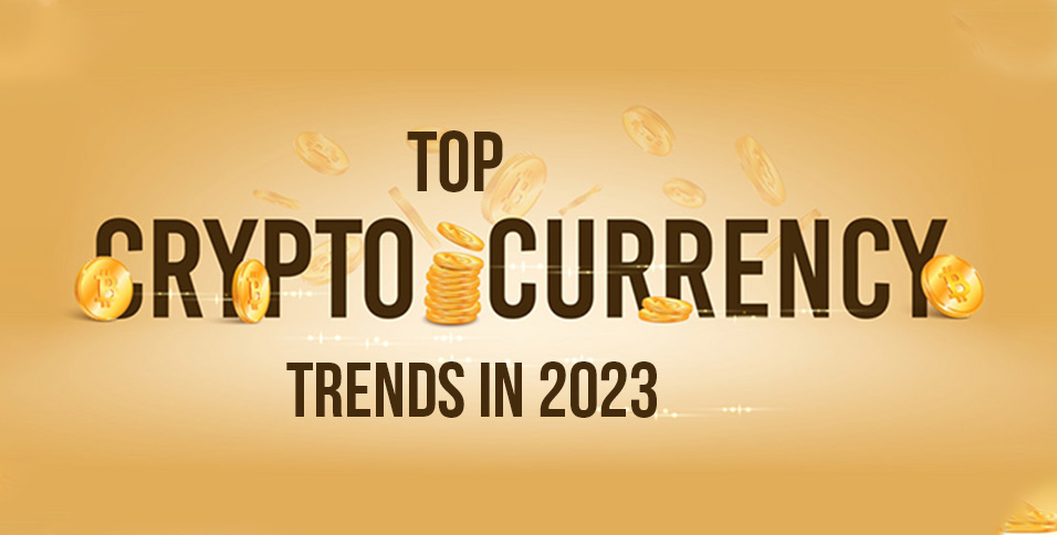 Top-Cryptocurrency-Trends-In-2023