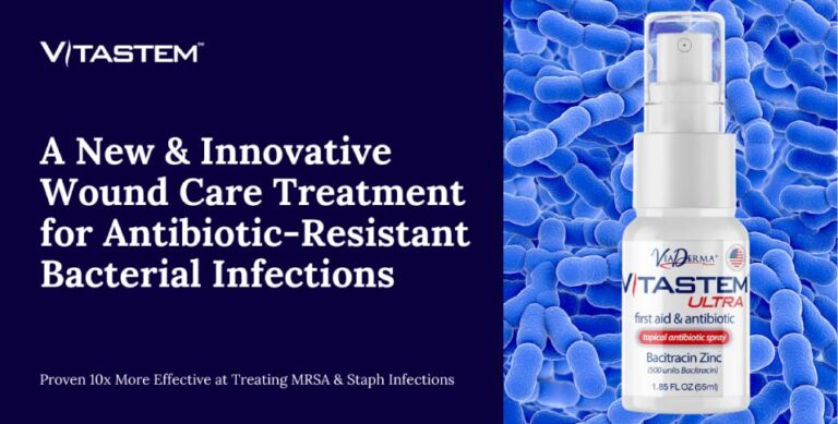 Vitastem-Ultra-A-New-&-Innovative-Wound-Care-Treatment-for-Antibiotic-Resistant-Bacterial-Infections