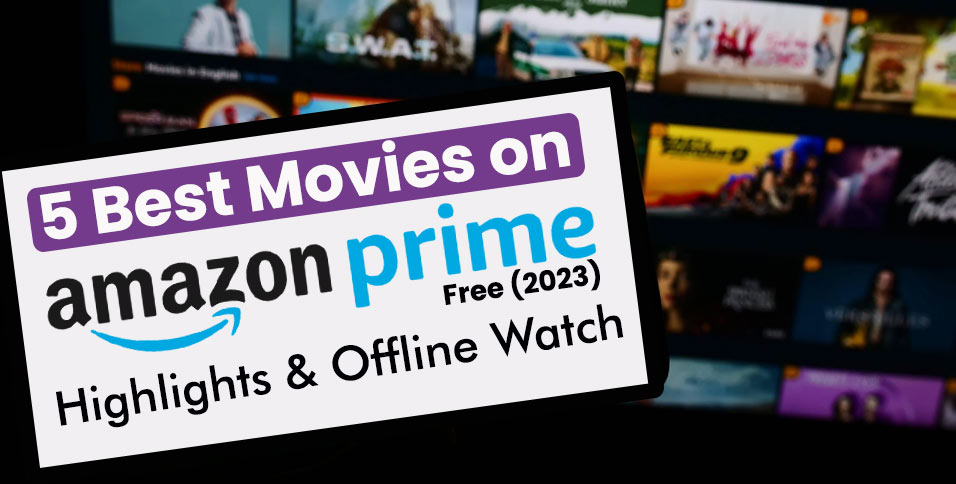 Best Movies on Amazon Prime Free