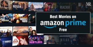 Best Movies on Amazon Prime Free To Binge Watch in 2025