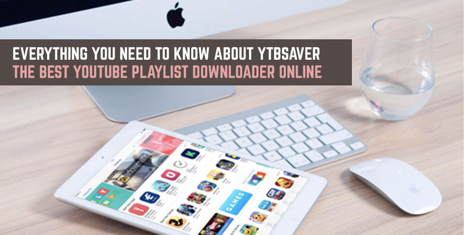 Everything-You-Need-to-Know-About-YTBsaver