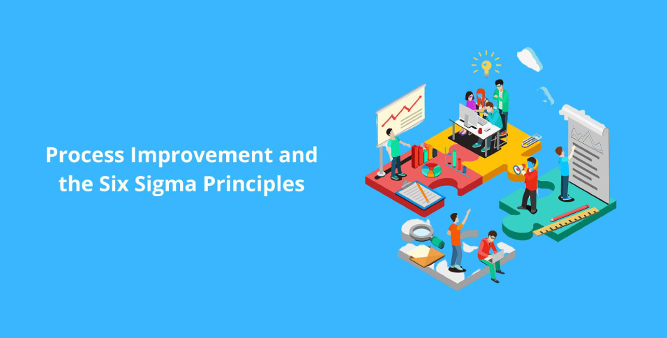 Process-Improvement-and-the-Six-Sigma-Principles