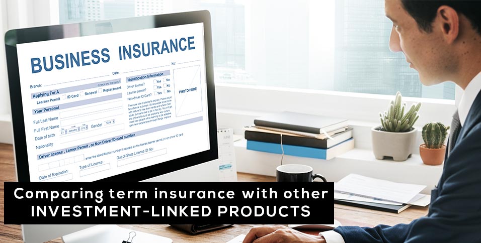 Comparing-term-insurance-with-other-investment-linked-products