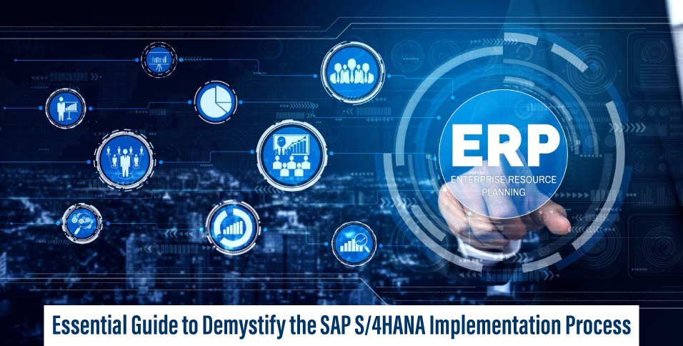 Essential-Guide-to-Demystify-the-SAP S/4HANA-Implementation-Process