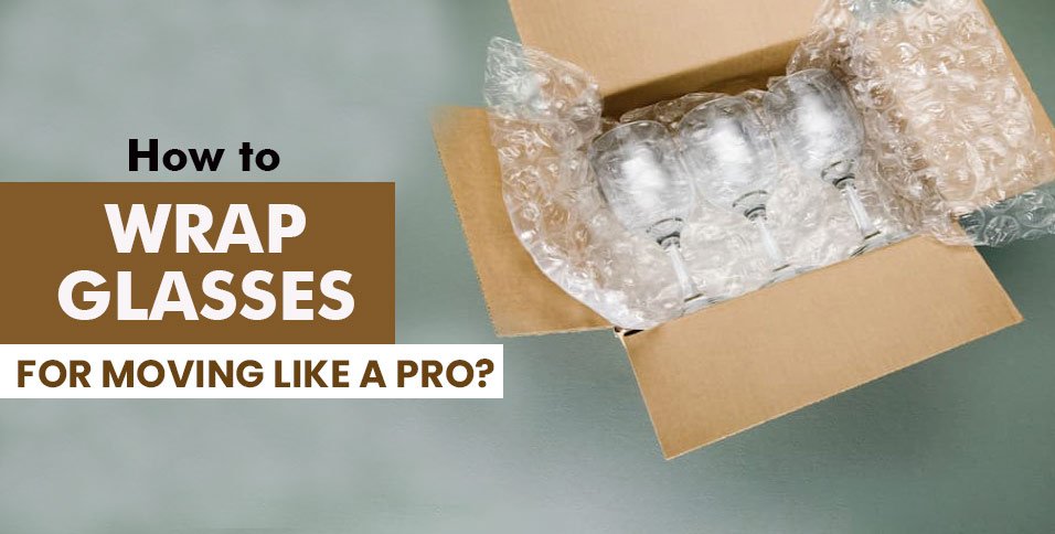 Step-by-Step Guide to Packing Fragile Glassware