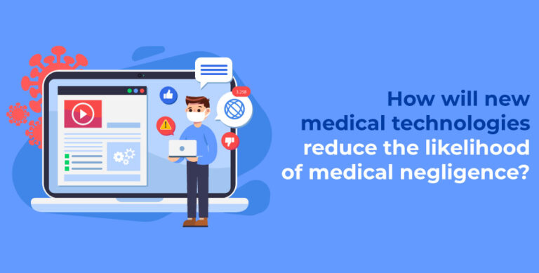 How-will-new-medical-technologies-reduce-the-likelihood-of-medical