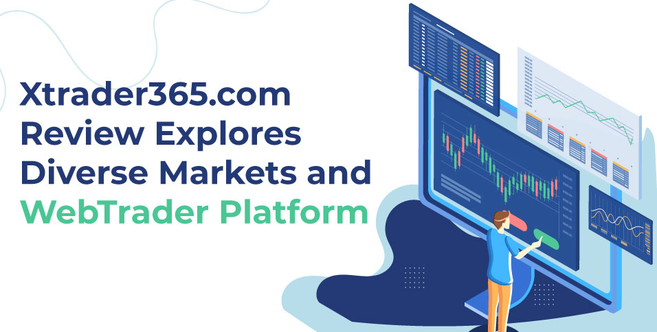 Xtrader365.com-Review-Explores-Diverse-Markets
