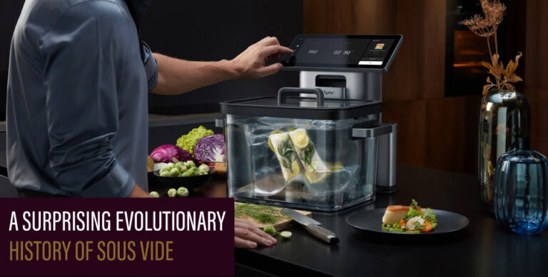 A-Surprising-Evolutionary-History-of-Sous-Vide