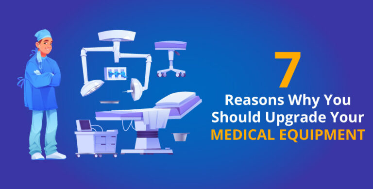 7-Reasons-Why-You-Should-Upgrade--Your-Medical-Equipment