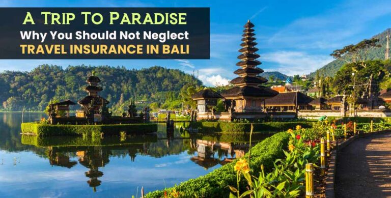 A-Trip-To-Paradise_-Why-You-Should-Not-Neglect-Travel-Insurance-In-Bali