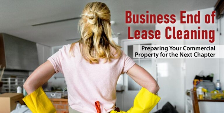Business-End-of-Lease-Cleaning-Preparing-Your-Commercial-Property-for-the-Next-Chapter