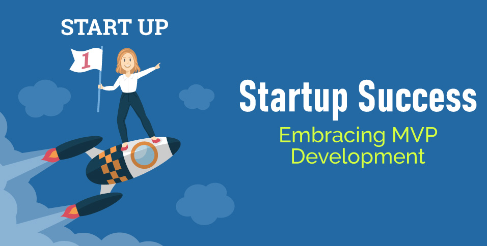 Startup-Success-Embracing-MVP-Development