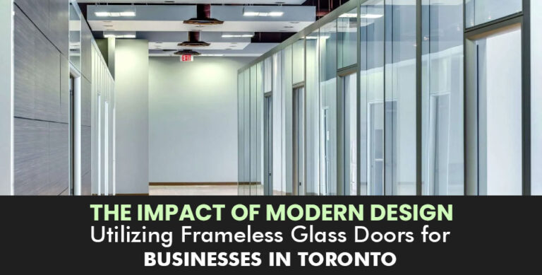 The-Impact-of-Modern-Design_-Utilizing-Frameless-Glass-Doors-for-Businesses-in-Toronto
