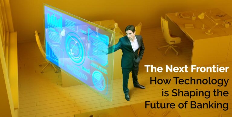 The-Next-Frontier---How-Technology-is-Shaping-the-Future-of-Banking