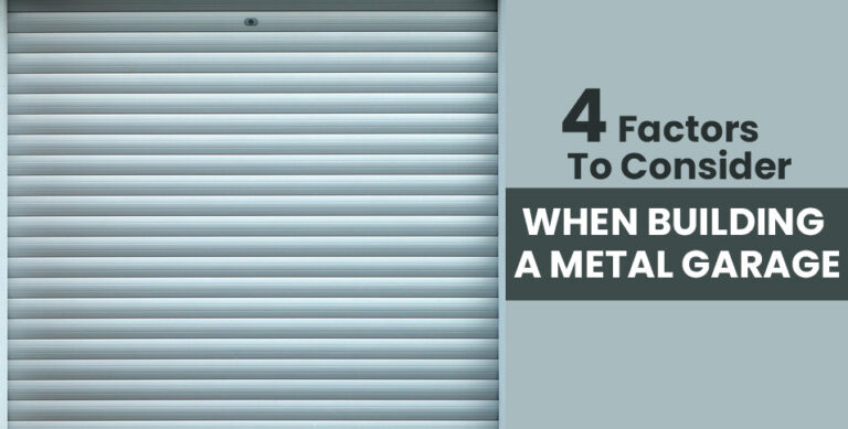 factors-to-consider-when-building-a-metal-garage