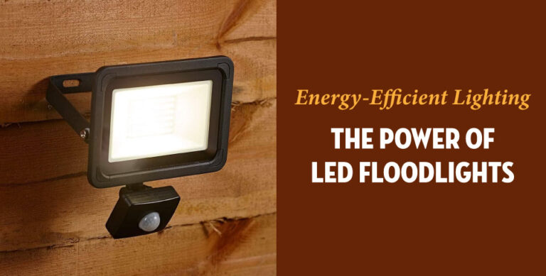 Energy-Efficient-Lighting--The-Power-Of-LED-Floodlights
