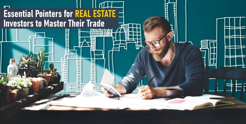 Essential-Pointers-for-Real-Estate-Investors-to-Master-Their-Trade