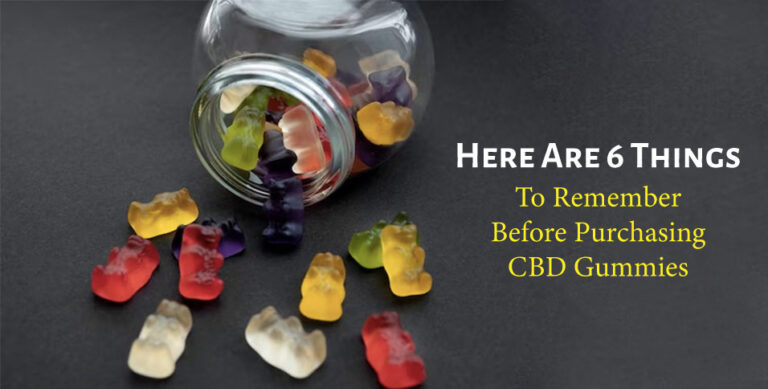 Here-Are-6-Things-To-Remember-Before-Purchasing-CBD-Gummies