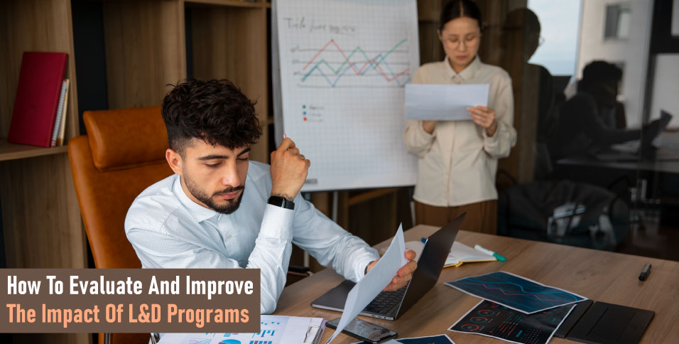 How-To-Evaluate-And-Improve-The-Impact-Of-L&D-Programs