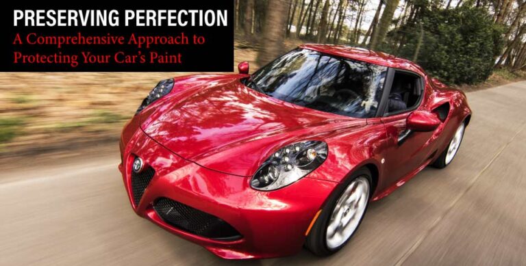 Preserving Perfection: A-Comprehensive-Approach-to-Protecting-Your-Car's-Paint