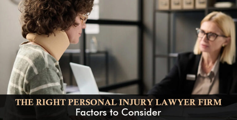 The-Right-Personal-Injury-Lawyer-Firm_-Factors-to-Consider
