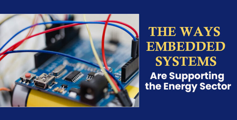Embedded Systems Are Supporting the Energy Sector
