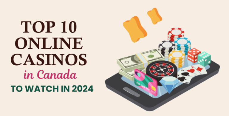 Top-10-Online-Casinos-in-Canada-to-Watch-in-2024