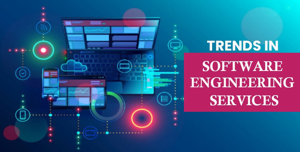 Trends in Software Engineering Services