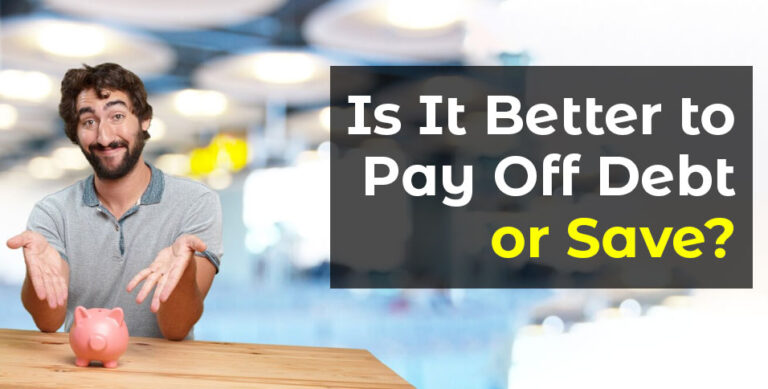is-it-better-to-pay-off-debt-or-save