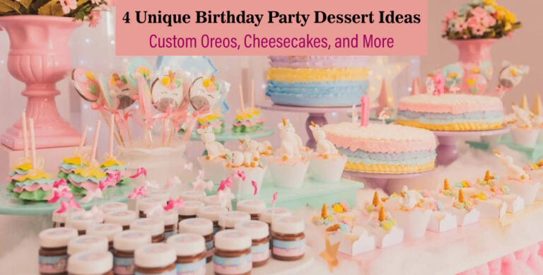 Birthday Party Dessert Ideas